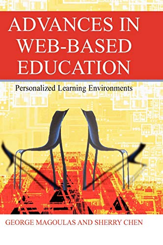 Stock image for Advances in Web-Based Education : Personalized Learning Environments for sale by Better World Books