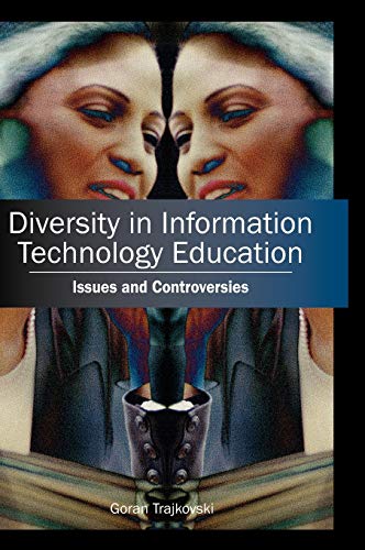 Stock image for Diversity in Information Technology Education: Issues and Controversies for sale by Irish Booksellers