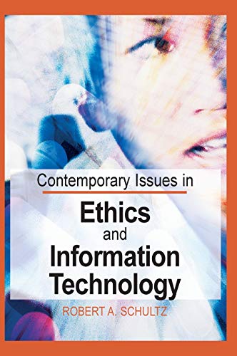 9781591407799: Contemporary Issues in Ethics and Information Technology