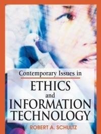 Imagen de archivo de Contemporary Issues in Ethics and Information Technology a la venta por HPB-Red