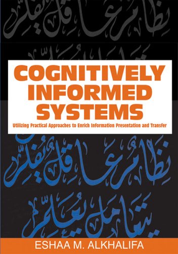 9781591408437: Cognitively Informed Systems: Utilizing Practical Approaches to Enrich Information Presentation and Transfer