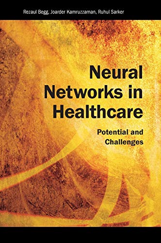 Stock image for Neural Networks in Healthcare: Potential and Challenges for sale by Lucky's Textbooks