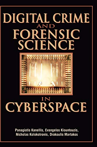 Beispielbild fr Digital Crime and Forensic Science in Cyberspace zum Verkauf von Better World Books