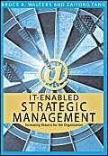 IT-Enabled Strategic Management: Increasing Returns for the Organization