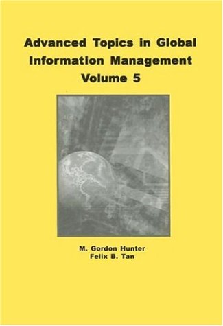 Beispielbild fr Advanced Topics in Global Information Management (Advances in Global Information Management Series) zum Verkauf von -OnTimeBooks-