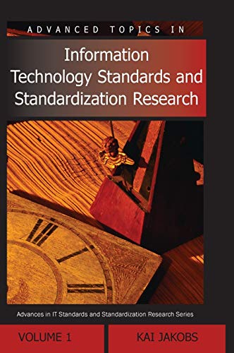 9781591409380: Advanced Topics in Information Technology Standards and Standardization Research, Volume 1: Volume One (Advances in Standardization Research)