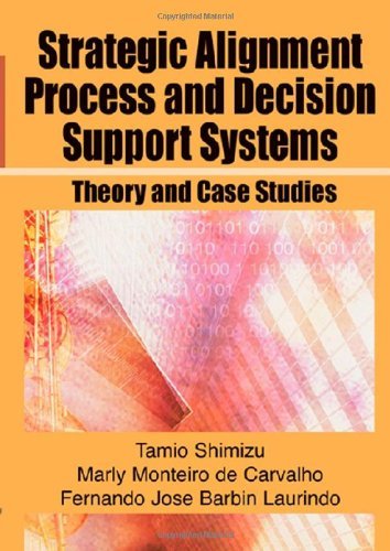 Stock image for Strategic Alignment Process And Decision Support Systems: Theory And Case Studies for sale by HPB-Red