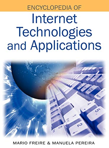 Stock image for Encyclopedia of Internet Technologies and Applications for sale by Mispah books
