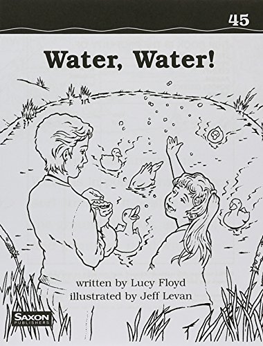 Water, Water!: Decodeable Reader (Fluency Theater Grades 3-5) (Saxon Phonics & Spelling 1) (9781591410072) by Simmons