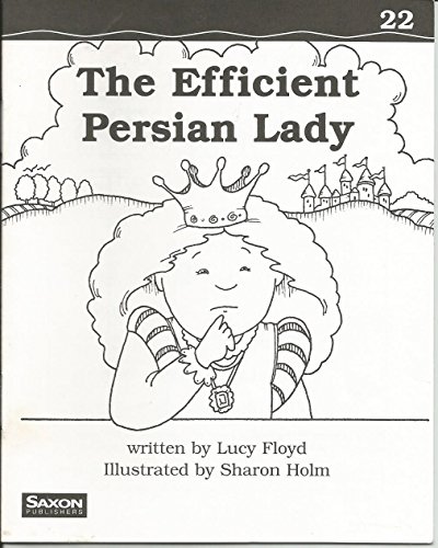 Beispielbild fr Saxon Phonics And Spelling 2, Decodable Reader 22: The Efficient Persian Lady: Set Of 20: Original Wraps (2005 Copyright) zum Verkauf von ~Bookworksonline~