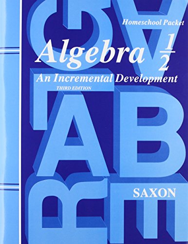 Algebra 1/2: An Incremental Development (Third Edition) (Homeschool Packet) - Tests and Answers (9781591411727) by John Saxon