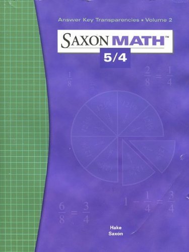 Imagen de archivo de Answer Key Transparencies Volume 2 (Saxon Math 5/4, Teacher's Edition) a la venta por HPB Inc.