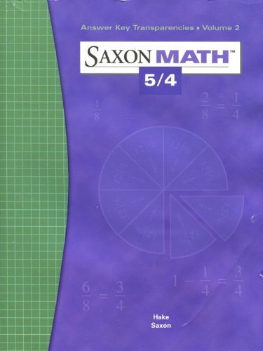 Stock image for Answer Key Transparencies Volume 2 (Saxon Math 5/4, Teacher's Edition) for sale by Jenson Books Inc