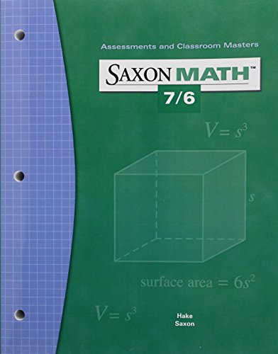 Imagen de archivo de Saxon Math 7/6: Assessments Classroom Masters a la venta por Wizard Books