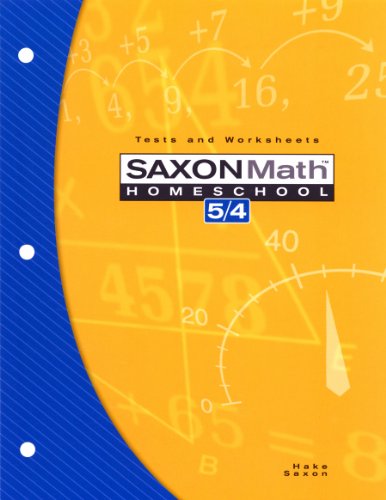 Beispielbild fr Saxon Math Homeschool 5/4: Tests and Worksheets - 3rd Edition 2004 zum Verkauf von LibraryMercantile