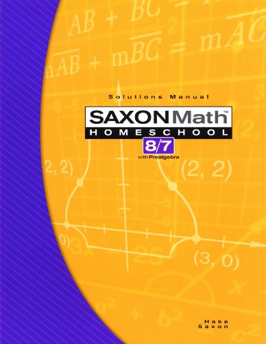 Beispielbild fr Saxon Math 8/7 with Prealgebra: Solutions Manual zum Verkauf von Goodbookscafe