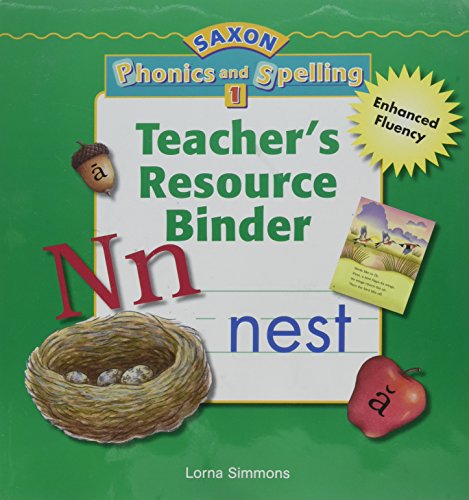 Imagen de archivo de Saxon Phonics And Spelling, Grade 1: Teacher's Resource Binder: Ringbound (2005 Copyright) a la venta por ~Bookworksonline~