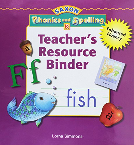 Phonics And Spelling K Teacher Resource Binder Saxon Phonics And Spelling