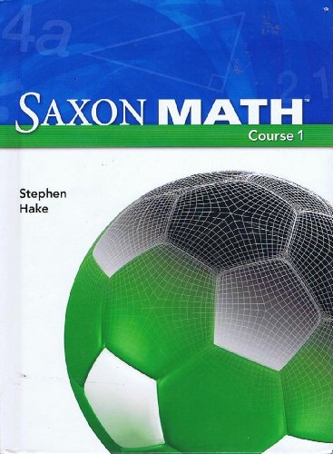 9781591417835: Saxon Math Course 1: Student Edition 2007