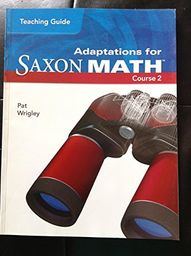Stock image for Saxon, Harcourt Achieve: Teaching Guide Adaptations For Saxon Math, Course 2 ISBN 10: 159141850X (2007 Copyright) for sale by ~Bookworksonline~