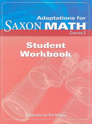 Stock image for Adaptations for Saxon Math, Course 2: Student Workbook for sale by Textbook Pro