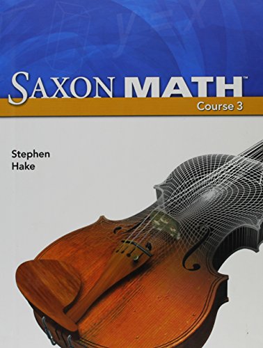 Stock image for Saxon Math Course 3 (2007 Student edition) for sale by Ergodebooks