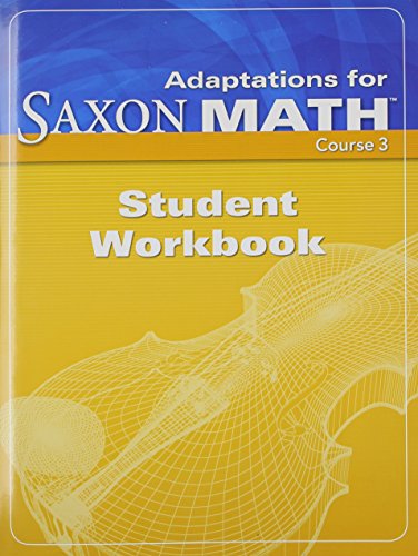 Imagen de archivo de Saxon Math Course 3: Student Adaptation Workbook Adaptation a la venta por BooksRun