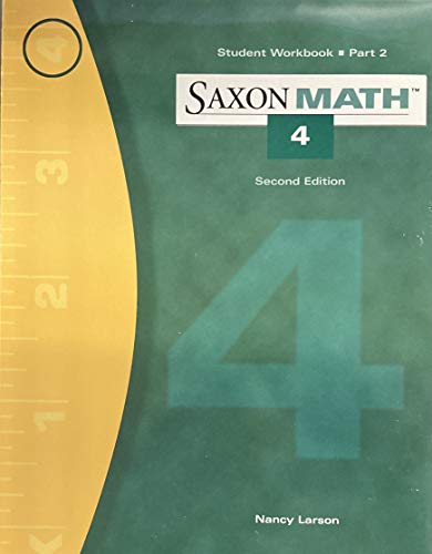 9781591419587: Saxon Math 4; Student Workbook Part 2; 2007