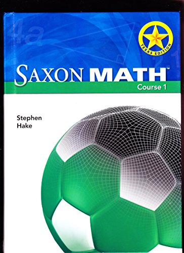 9781591419976: Saxon Math Course 1 Texas: Student Edition Grade 6 2007