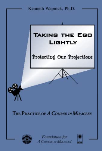 Stock image for Taking the Ego Lightly: Protecting Our Projections for sale by Goodwill of Colorado