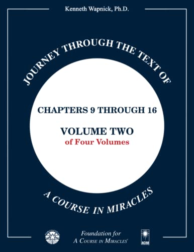 Stock image for Journey through the Text of A Course in Miracles: Chapters 9 through 16, Volume Two of Four-Volumes for sale by Front Cover Books