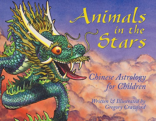 Beispielbild fr Animals in the Stars: Chinese Astrology for Children zum Verkauf von ThriftBooks-Dallas