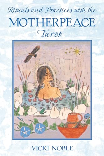 9781591430087: Rituals and Practices with the Motherpeace Tarot