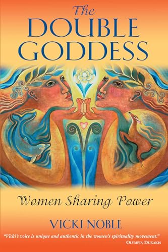 Beispielbild fr The Double Goddess: Women Sharing Power zum Verkauf von HPB-Ruby