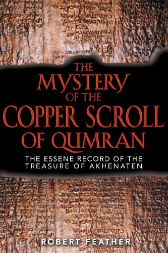 Imagen de archivo de The Mystery of the Copper Scroll of Qumran: The Essene Record of the Treasure of Akhenaten a la venta por Your Online Bookstore
