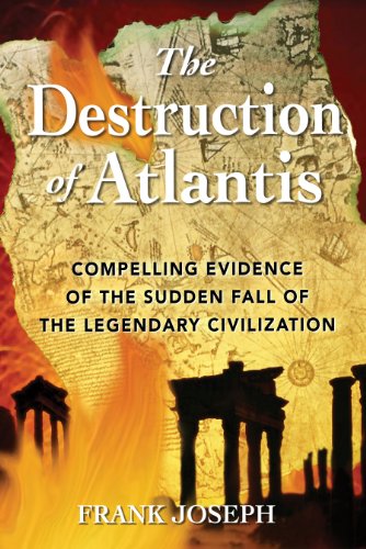 9781591430193: The Destruction of Atlantis: Compelling Evidence of the Sudden Fall of the Legendary Civilisation