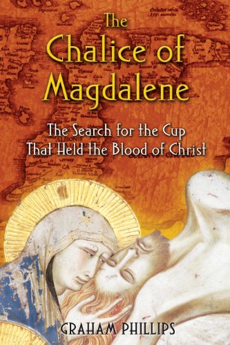 9781591430384: The Chalice of Magdalene: The Search for the Cup That Held the Blood of Christ