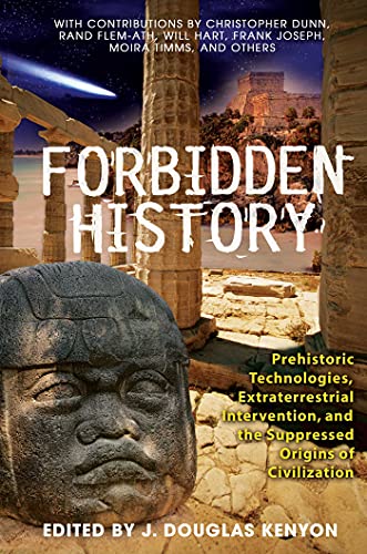 Beispielbild für Forbidden History: Prehistoric Technologies, Extraterrestrial Intervention, and the Suppressed Origins of Civilization zum Verkauf von WorldofBooks