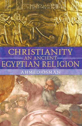 Christianity: An Ancient Egyptian Religion