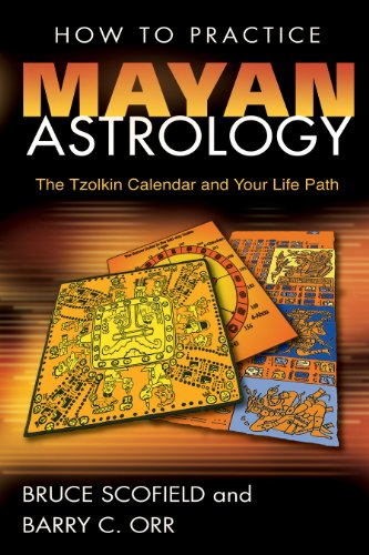 Stock image for How to Practice Mayan Astrology: The Tzolkin Calendar and Your Life Path for sale by HPB Inc.