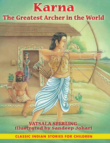 Karna: The Greatest Archer in the World (9781591430735) by Sperling, Vatsala