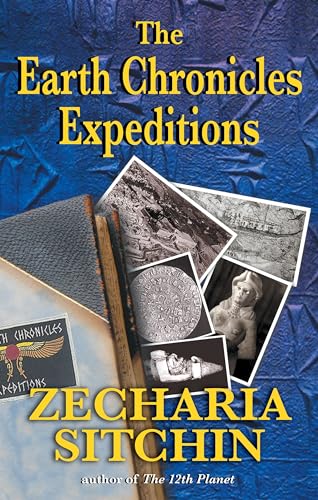 Stock image for The Earth Chronicles Expeditions for sale by Zoom Books Company