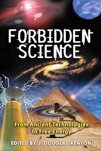 9781591430827: Forbidden Science: From Ancient Technologies to Free Energy