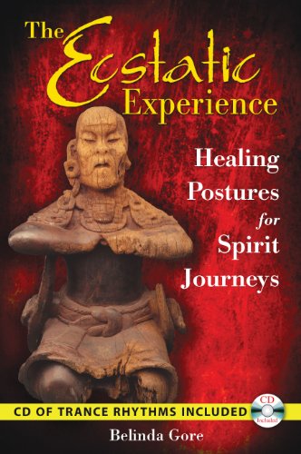 Beispielbild fr The Ecstatic Experience: Healing Postures for Spirit Journeys zum Verkauf von Magers and Quinn Booksellers