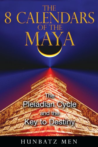 Stock image for The 8 Calendars of the Maya - The Pleiadian Cycle and the Key to Destiny for sale by Veronica's Books