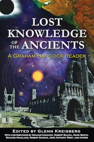 Beispielbild fr Lost Knowledge of the Ancients: A Graham Hancock Reader zum Verkauf von WorldofBooks