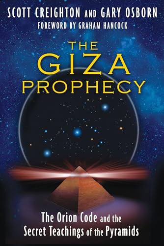 Stock image for The Giza Prophecy: The Orion Code and the Secret Teachings of the Pyramids for sale by Magers and Quinn Booksellers