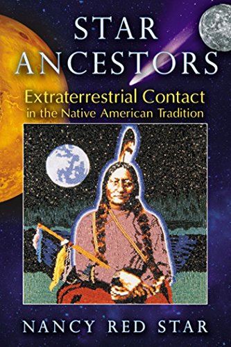 Beispielbild fr Star Ancestors: Extraterrestrial Contact in the Native American Tradition zum Verkauf von HPB-Emerald