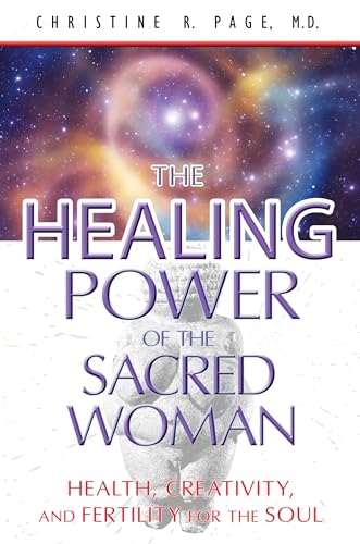Beispielbild fr The Healing Power of the Sacred Woman: Health, Creativity, and Fertility for the Soul zum Verkauf von Goodwill of Colorado