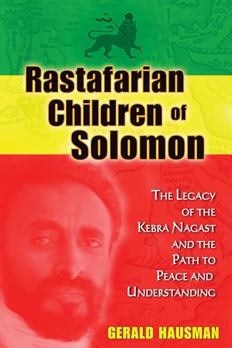 9781591431541: Rastafarian Children of Solomon: The Legacy of the Kebra Nagast and the Path to Peace and Understanding